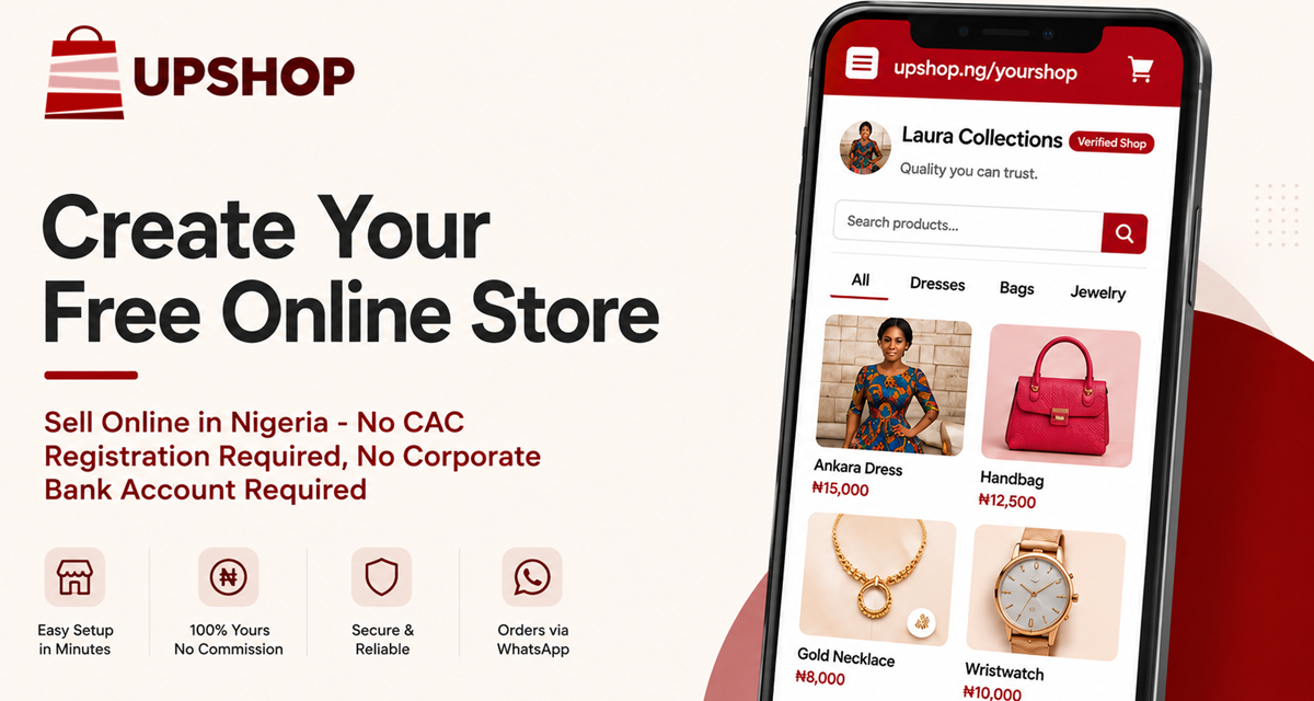 We Built Something for the Millions of Nigerians Selling on WhatsApp. It's Called UPshop.ng